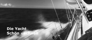 Die Yacht schon schnell 16 7 bw 60 300x131
